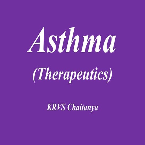 Asthma and therapeutics