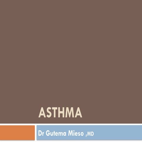 Asthma.pptx read on it from definition to managent