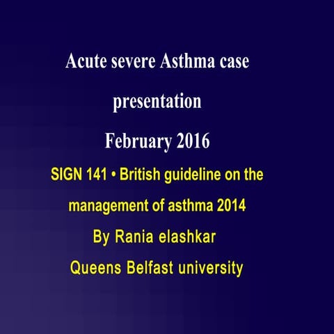 Acute severe Asthma case presentation