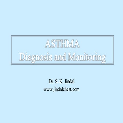 Asthma Diagnosis and Monitoring | Jindal Chest Clinic | PPT