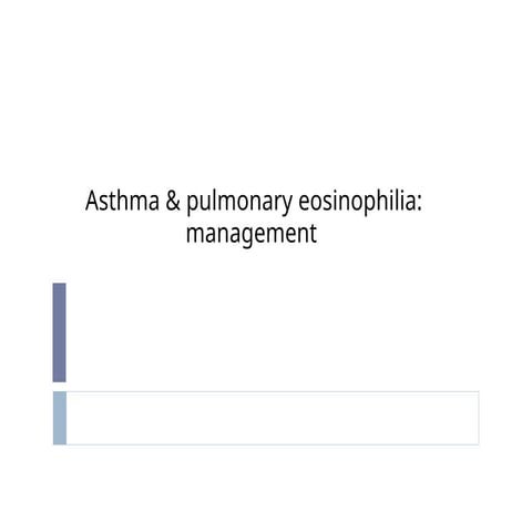 Asthma & Eosinophillic lung diseases.pptx