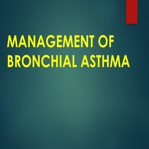 Asthma management, features and treatment.pptx