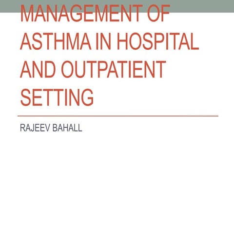 Asthma management RAJEEV BAHALL