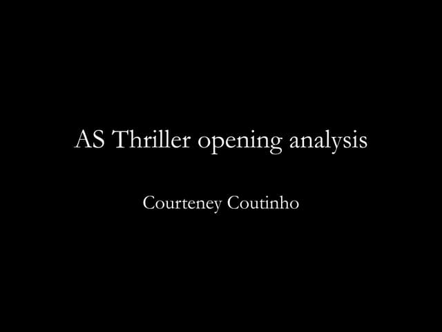 AS thriller opening analysis