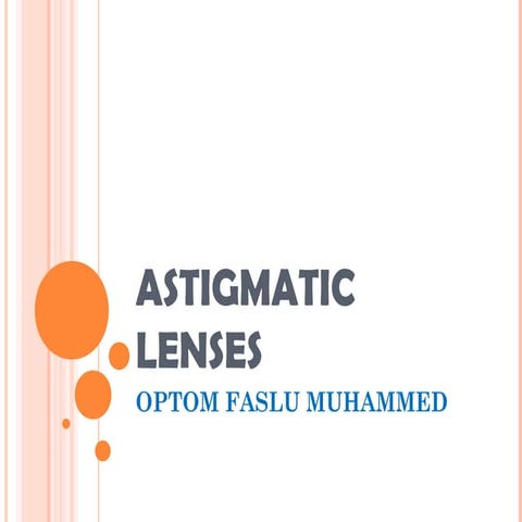 Astigmatic lens