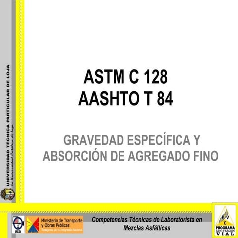 GRAVEDAD ESPECÍFICA Y ABSORCIÓN DE AGREGADO FINO