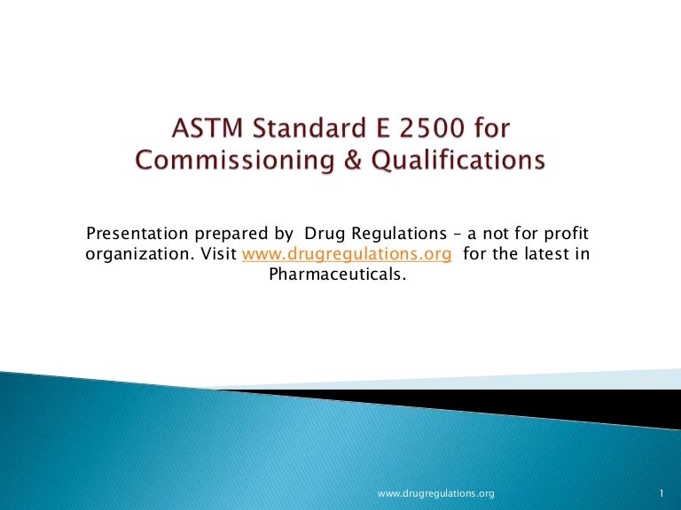 ASTM Standard E 2500 for Commissioning and Qualifications