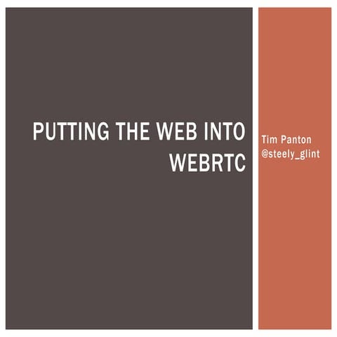 Putting the 'web' into webRTC