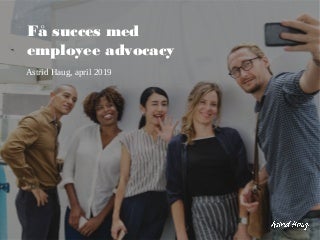 Få succes med employee advocacy 