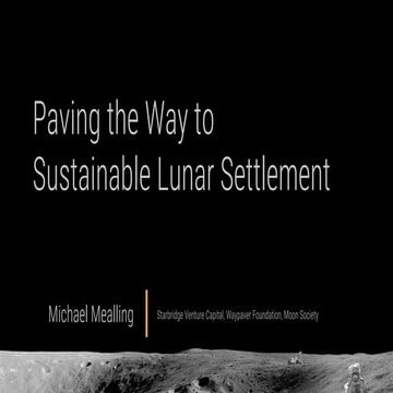 Paving the Way to  Sustainable Lunar Settlement