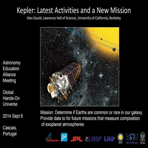 Alan Gould: Kepler: Latest Activities and a New Mission