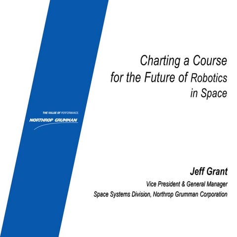 Astronauts and Robots 2015: Jeff Grant, Northrop Grumman