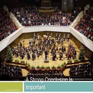 A strong conclusion is important