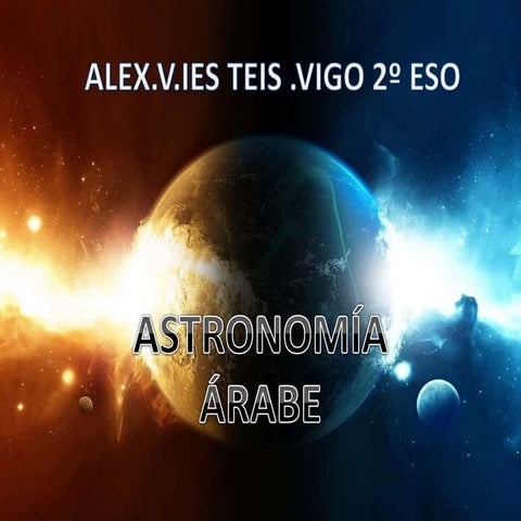 Astronomía árabe.POR ALEX  V.  IES TEIS .VIGO