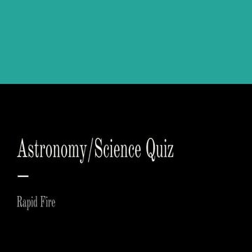 Astronomy Quiz - 26 January, 2017