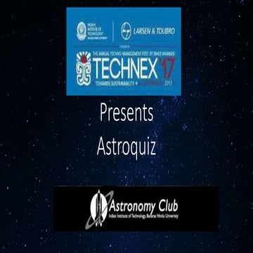 Astro quiz, Technex 2017, IIT BHU 