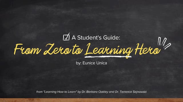 A Student's Guide From Zero to Learning Hero