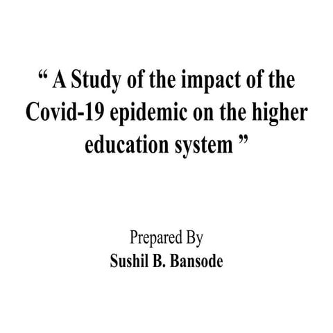 A Study Of The Impact Of The Covid-19 Epidemic On The Higher Education System 