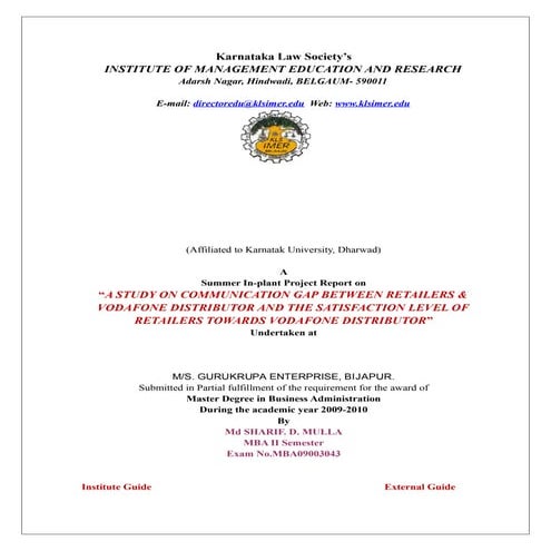 A study on communication gap between retailers & vodafone distributor and the...