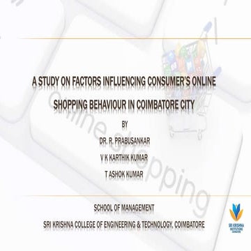 A study on factors influencing consumer’s online shopping