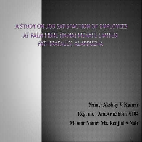 A study on job satisfaction of employees