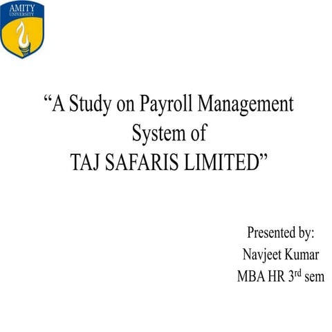 A study on payroll management system of Taj Safaris Ltd.