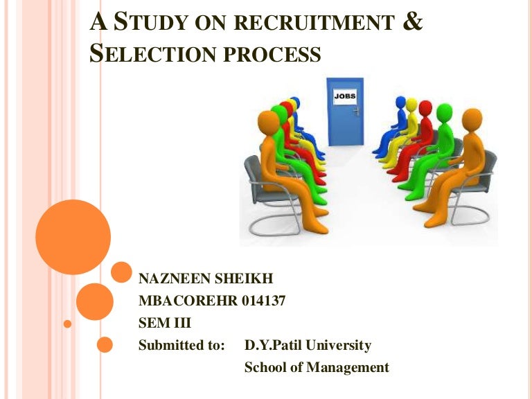 A Study On Recruitment Selection Process