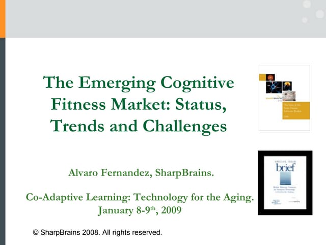 The Emerging Cognitive Fitness Market: Status, Trends, Challenges
