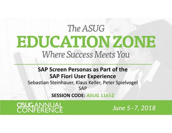 SAPPHIRE NOW 2018 ASUG 11652 SAP Screen Personas as part of the SAP Fiori UX
