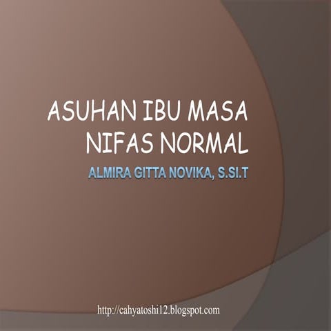 Asuhan kebidanan pada ibu nifas