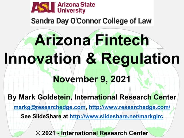 ASU Law - Arizona Fintech Innovation & Regulation Presentation 11/9/21