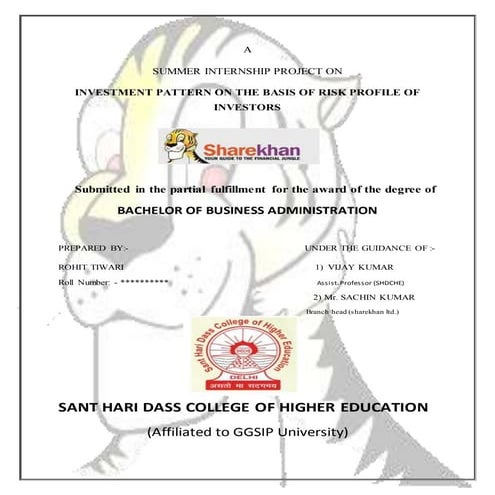 A summer internship project on investment pettern on the basis of risk profil...