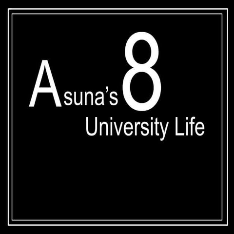 Asuna’s university life