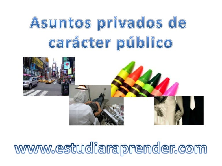 Asuntos privados de carácter público