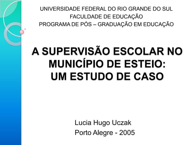 A Supervisão Escolar no Município de Esteio