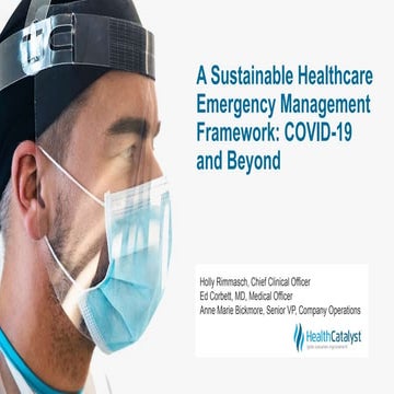 A Sustainable Healthcare Emergency Management Framework: COVID-19 and Beyond
