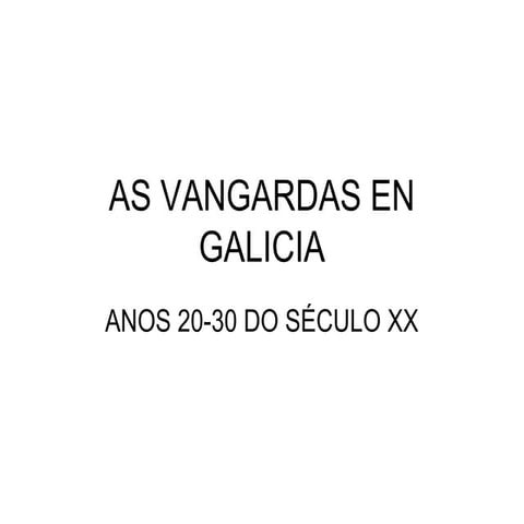 As vangardas en galicia
