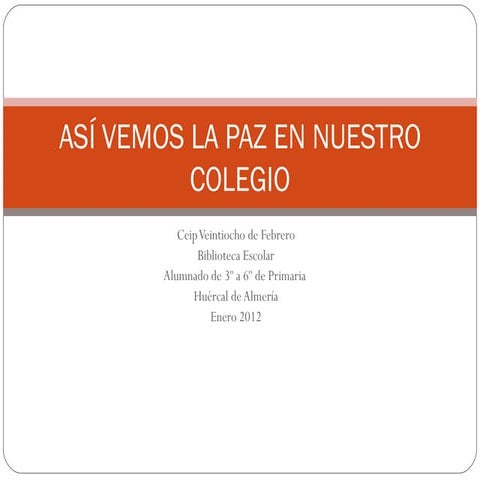 Así vemos la paz en nuestro colegio enero 2012