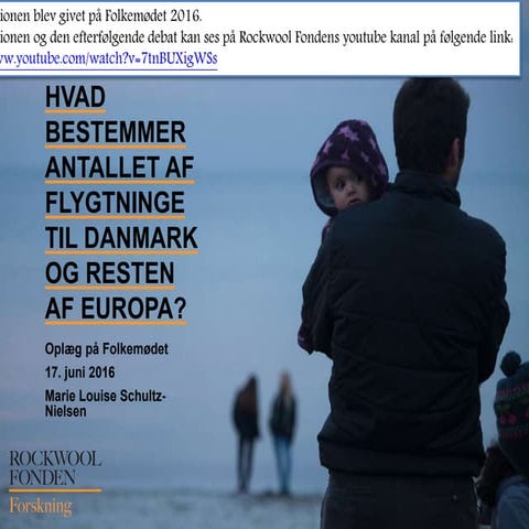 Folkemøde 17. juni 2016 - Hvorfor vælger asylansøgere Danmark? 
