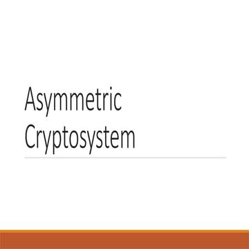 Assymmetric Cryptosystem in cryptography
