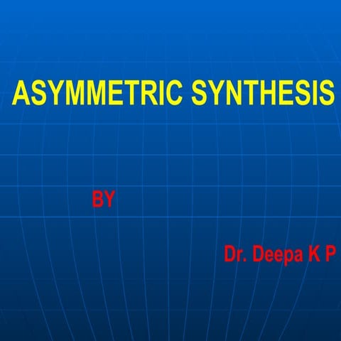 ASYMMETRIC SYNTHESIS stereochemistry organic