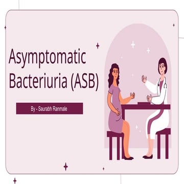 Asymptomatic bacteriuria | PPTX