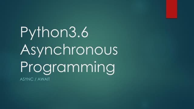  Python3.6 and asynchronous programming