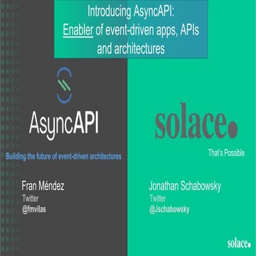 Async API and Solace: Enabling the Event-Driven Future | PPT