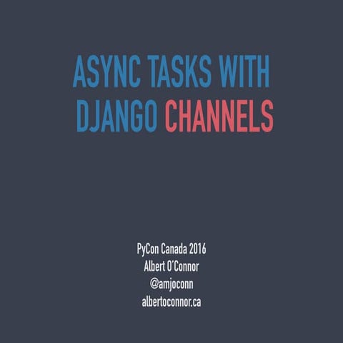 Async Tasks with Django Channels