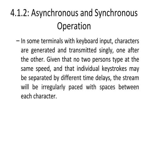 Asynchronous and synchronous operation