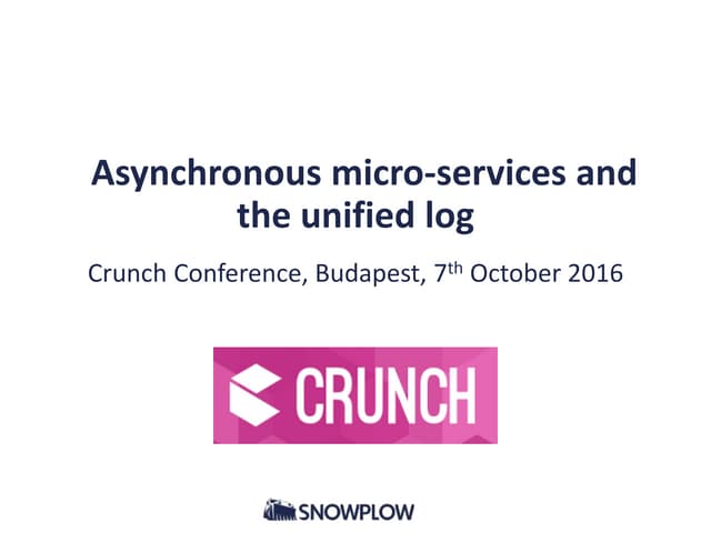 Asynchronous micro-services and the unified log