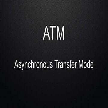 Asynchronous Transfer Mode