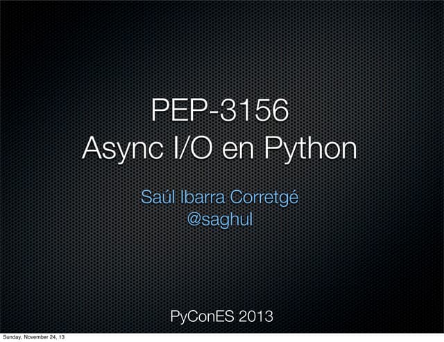 PEP-3156: Async I/O en Python