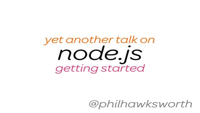 Getting started with developing Nodejs